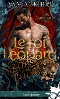 Les Animari, Tome 1 : Le Roi léopard