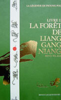 La légende de Pioung Fou- Tome 3: La foret de Liang Gang Niang