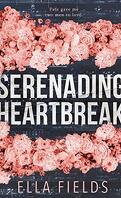 Serenading Heartbreak