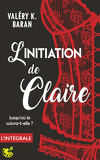 L'Initiation de Claire (Intégrale)