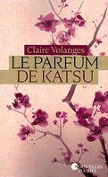 Le Parfum de Katsu, Tome 1