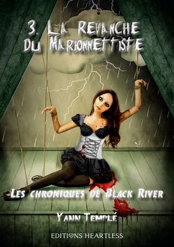 Couverture de Les Chroniques de Black River, Tome 3 : La Revanche du marionnettiste