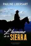 couverture Les Hommes de la Sierra, Tome 1 : L'Homme de la Sierra