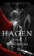 Hagen, Tome 1 : Révélations