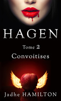 Hagen, Tome 2 : Convoitises