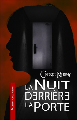 Cédric Murphy La-nuit-derriere-la-porte-1268399-264-432