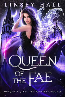 Couverture de Dragon's Gift : The Dark Fae, Tome 3 : Queen of the Fae