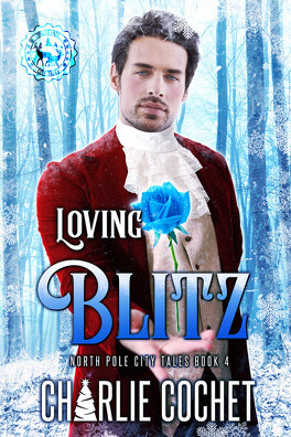 Couverture du livre : North Pole City Tales, Tome 4 : Loving Blitz