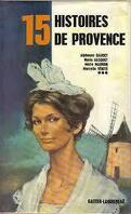 15 histoires de Provence