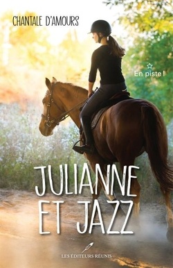 Couverture de Julianne et Jazz, Tome 1 : En piste !