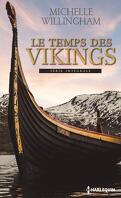 Le temps des Vikings, Intégrale