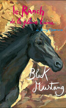 Le ranch de la Pleine Lune, tome 1 : Black Mustang