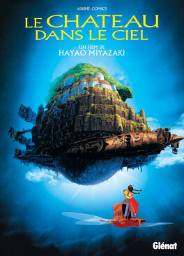 Art de : Le Château dans le ciel : un film de Hayao Miyazaki(L') par  MIYAZAKI, HAYAO