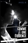 Comme une évidence, Tome 1