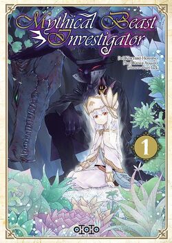 Couverture de Mythical Beast Investigator, Tome 1