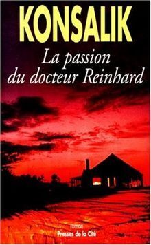 Couverture de la passion du docteur Reinhard