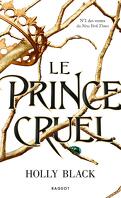 The Folk of the Air, Tome 1 : Le Prince cruel
