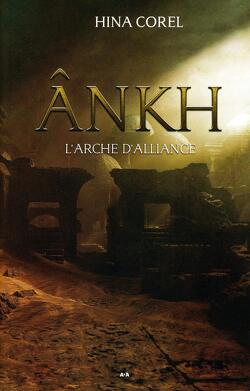 Couverture de Ânkh, tome 3 : L'arche d'alliance