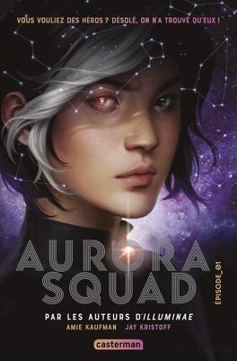 Couverture du livre : Aurora Squad, Épisode 1