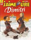 J'aime lire, n° 334 : Dimitri