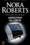 couverture Lieutenant Eve Dallas, Tome 31 : Addiction au crime