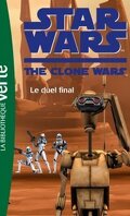 Star Wars - The Clone Wars, tome 12 : Le duel final