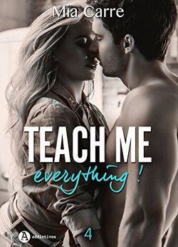 Couverture de Teach me everything, Tome 4