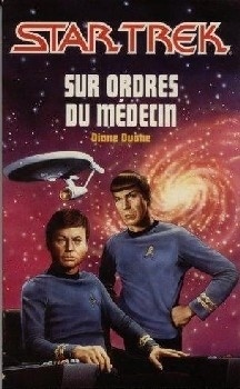 Couverture de Star Trek, tome 23 : Sur ordres du médecin