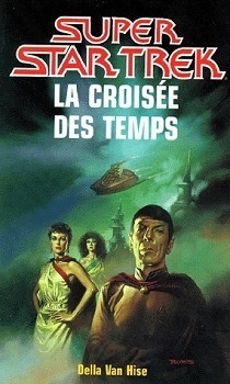 Couverture de Star Trek, tome 46 : La Croisée des temps