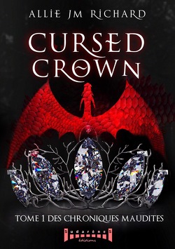Couverture de Chroniques Maudites, Tome 1 : Cursed Crown