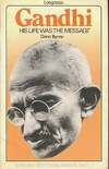 Gandhi, his life was the message