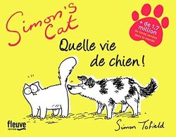 Couverture de Simon's Cat, Tome 9 : Quelle vie de chien !