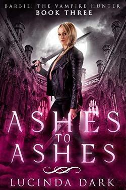 Couverture de Barbie: The Vampire Hunter, Tome 3 : Ashes to Ashes