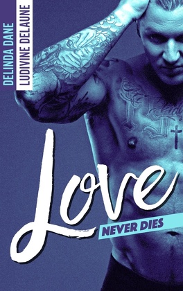 Couverture du livre : Love never dies, Tome 1