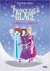 Les Princesses de glace, Tome 2 : La Rose de cristal