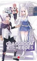 Classroom for Heroes, Tome 6