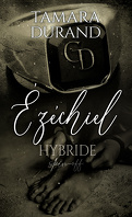 Hybride spin-off - Ezéchiel