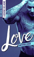 Love never dies, Tome 1
