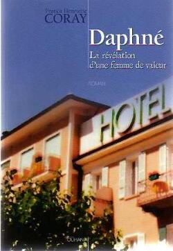 Couverture de Daphné: La révélation d'une femme de valeur