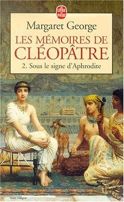 Couverture de Les Mémoires de Cléopâtre, Tome 2 : Sous le signe d'Aphrodite