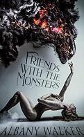 Friends With The Monsters, Tome 1