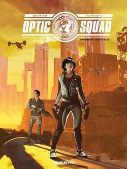 Couverture de Optic Squad, Tome 1 : Mission Seattle