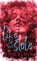 Life Duet, Tome 2 : The Life You Stole