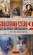 Street Art, portraits d'artistes 2