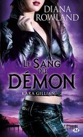 Kara Gillian, Tome 2 : Le Sang du démon