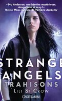 Strange Angels, Tome 2 : Trahisons