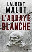 Une enquête de Mathieu Gange, Tome 1 : L'Abbaye Blanche