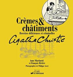 Couverture de Crèmes & châtiments : Recettes délicieuses et criminelles d'Agatha Christie