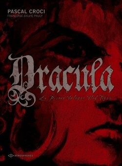 Couverture de Dracula, Tome 1 : Le Prince Valaque Vlad Tepes