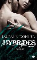 Hybrides, Tome 9 : Ombre